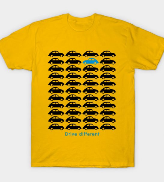 Drive Different T-Shirt by GetTheCar via TeePublic